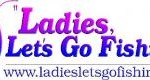 Ladies Lets Go Fishing Website